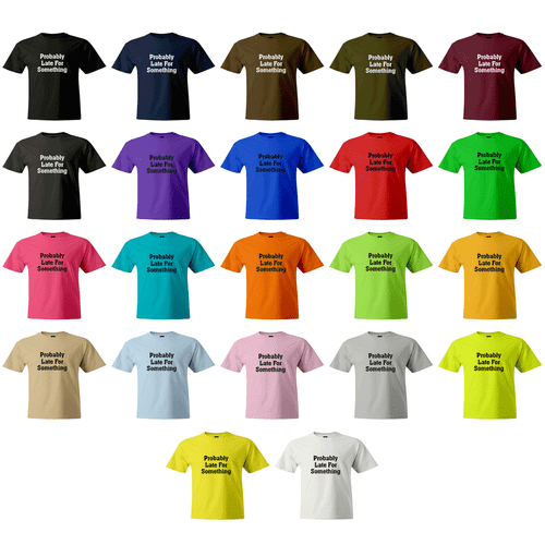 Probably Late For Something Funny T-Shirt Sarcastic Sassy Slogan Workout Shirt - Picture 3 of 6