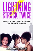 Lightning Struck Twice When It's Time To Let Go Of The One Or Ones You Love Buch