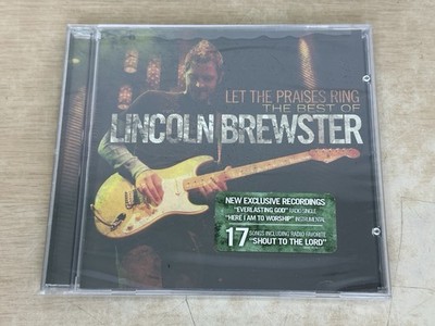 Let The Praises Ring: The Best Of Lincoln Brewster - SEALED 2006 USA CD w/ Hype