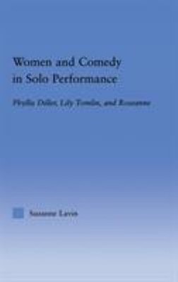 Women and Comedy in Solo Performance : Phyllis Diller, Lily Tomli