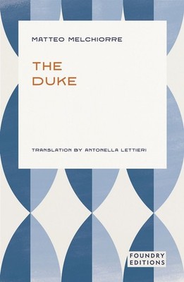 The Duke by Matteo Melchiorre Paperback Book
