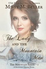 The Lady and the Mountain Man - Paperback By Beller, Misty M - GOOD