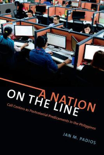 Thumbnail - A Nation On The Line: Call Centers As Postcolonial Predicaments In The