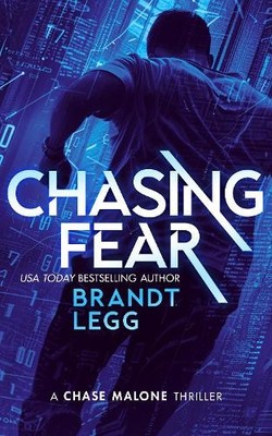 Brandt Legg Chasing Fear (Taschenbuch) Chase Malone Thriller