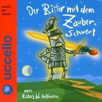 Der Ritter Mit Dem Zauberschwe | Klaus W. Hoffmann | Audio-Cd | Cd | 2000