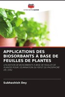 Subhashish Dey | Applications Des Biosorbants À Base De Feuilles De Plantes