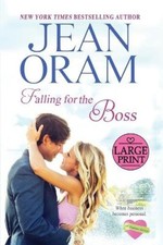 Falling for the Boss: A Small Town Romance by Oram, Jean [Paperback]