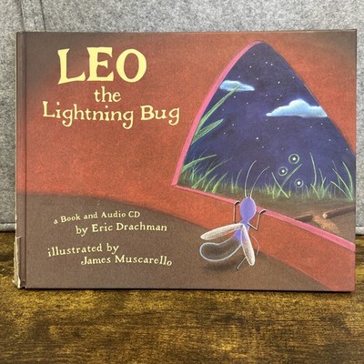 Leo the Lightning Bug by Eric Drachman 2005 Hardcover Book Only Illustrated