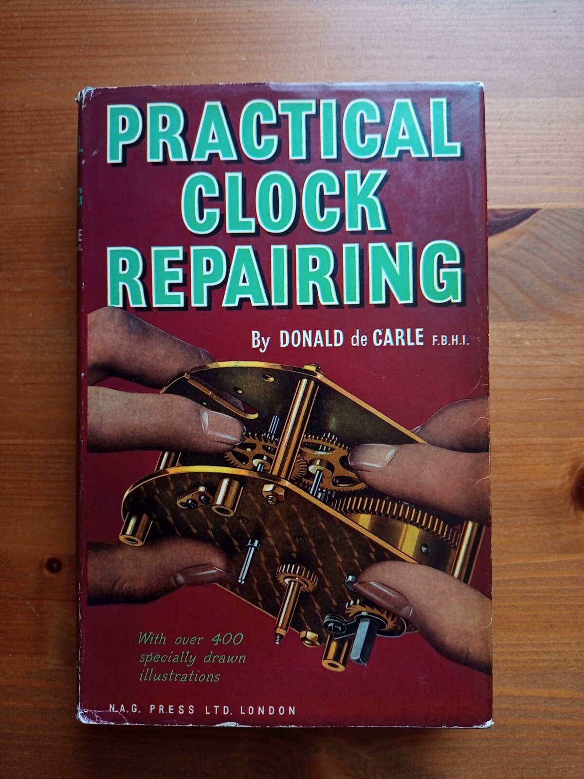 Practical Clock Repairing by Donald de Carle 1976