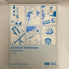 All About Telescopes Sam Brown Edmund Scientific No. 9094 6th Ed 1985