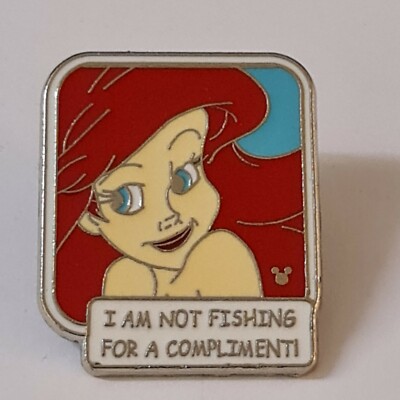 Disney Ariel Trading Pins I Am Not Fishing For Compliments Disney Parks 2007