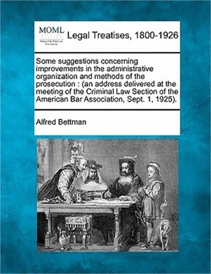 Some Suggestions Concerning Improvements in the Administrative Organization and