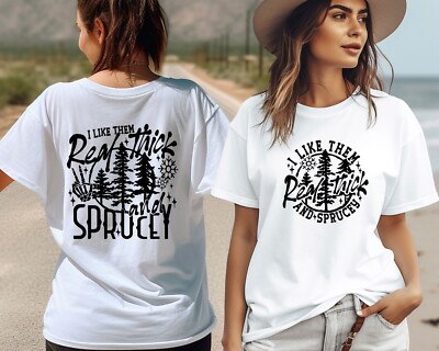 I Like Them Real Thick And Sprucey Shirt, Oversize Tee, Christmas Gift