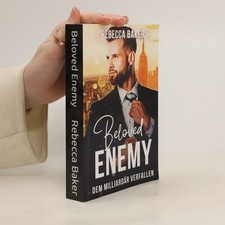 Unexpected Lovestories: Beloved Enemy: Dem Milliardär verfallen