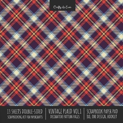 Crafty As Ever Vintage Plaid 1 Scrapbook Paper Pad 8x8 Scrapbooking  (Paperback)