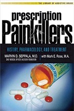 PRESCRIPTION PAINKILLERS: HISTORY, PHARMACOLOGY, AND By Seppala Marvin D M.d.