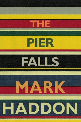 The Pier Falls | Mark Haddon | Taschenbuch | 354 S. | Englisch | 2017