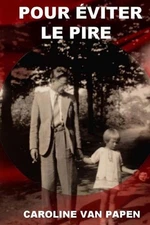 Pour viter le pire by Caroline Van Papen (French) Paperback Book