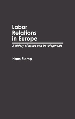 Hans Slomp | Labor Relations in Europe | Buch | Englisch (1990) | Praeger