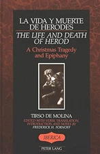 LA VIDA Y MUERTE DE HERODES / THE LIFE AND DEATH OF HEROD: By Frederick H.