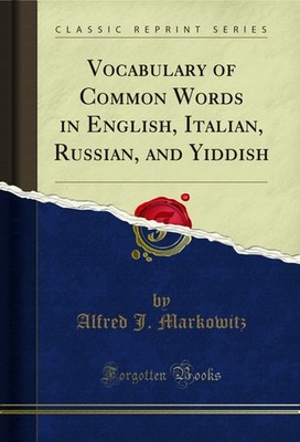 Vocabulary of Common Words in English, Italian, Russian, and Yiddish