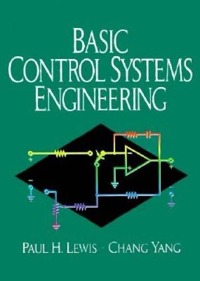 Basic Control Systems Engineering - Hardcover By Lewis, Paul H - GOOD