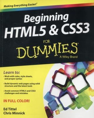 Beginning HTML5 and CSS3 for Dummies by Tittel, Ed; Minnick, Chris