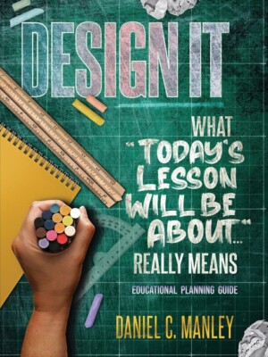 Design It: What Today's Lesson Will Be About    Really Means