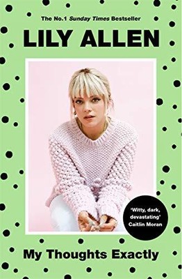 My Thoughts Exactly by Allen, Lily [Paperback]