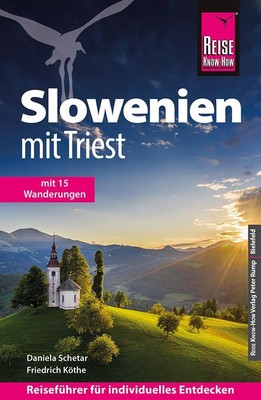 Reise Know-How Reiseführer Slowenien mit Triest | Mit 15 Wanderungen | Buch