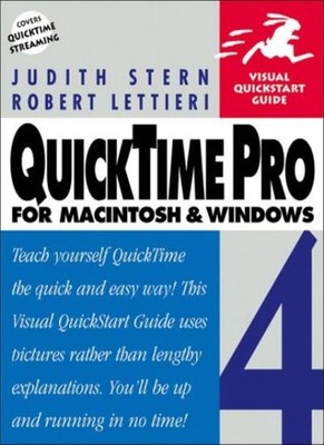 QuickTime Pro 4 for Macintosh and Windows, Second Edition (Visu 