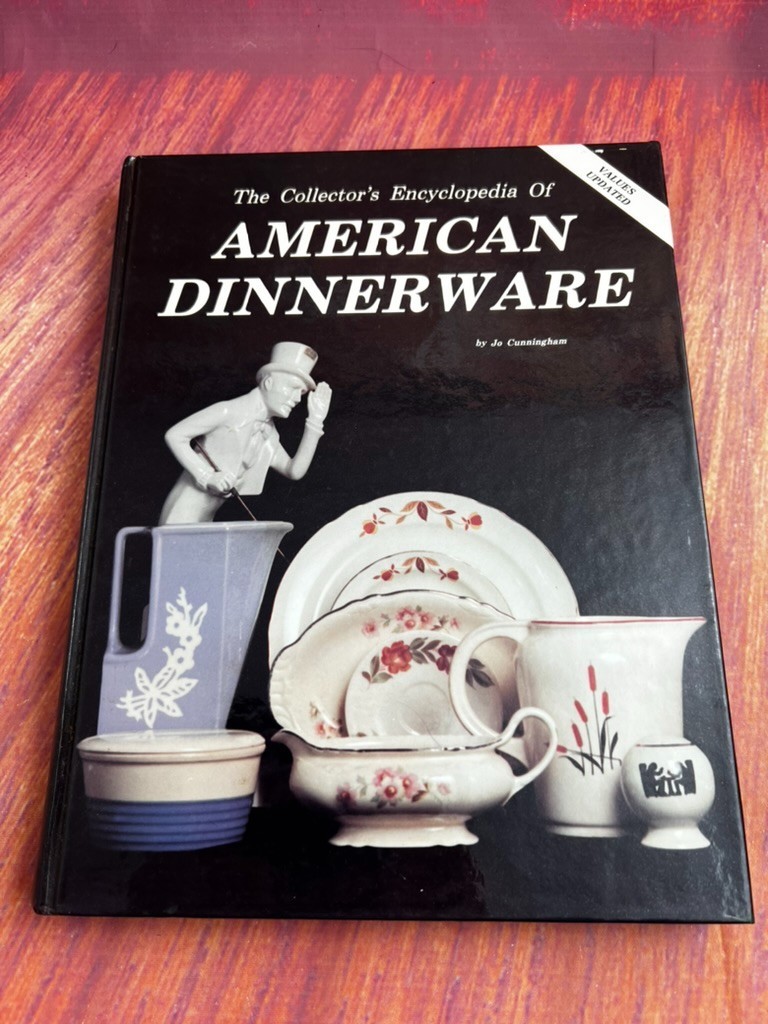The Collector's Encyclopedia of American Dinnerware by Jo Cu