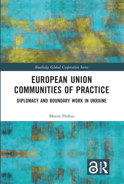 European Union Communities of Practice by Maren  Hofius (Paperback Book)
