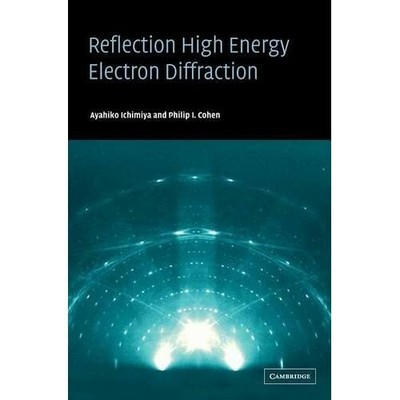 Reflection High-Energy Electron Diffraction Ayahiko Ichimiya Phil  9780521453738