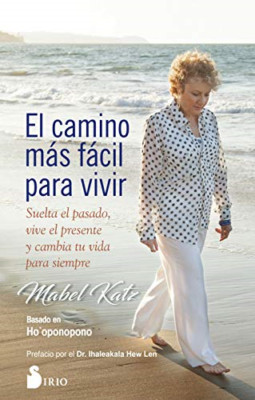 Camino Mas Facil Para Vivir : Suelta El Pasado, Vive El - Spanish Language Trade