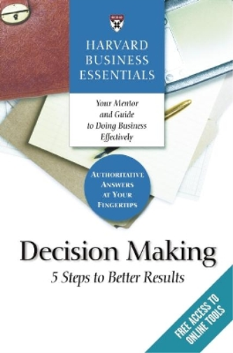 Harvard Business Review Harvard Business Essentials, Decision Making (Tascabile)