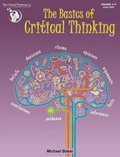The Basics of Critical Thinking - Paperback By Michael O. Baker - GOOD