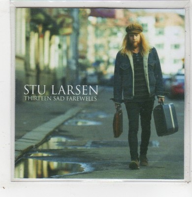 (GB410) Stu Larsen, Thirteen Sad Farewells - 2014 DJ CD
