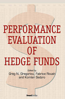 Performance Evaluation of Hedge Funds by 