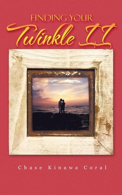 Finding Your Twinkle Ii | Chase Kinawa Coral | Buch | Gebunden | Englisch | 2022