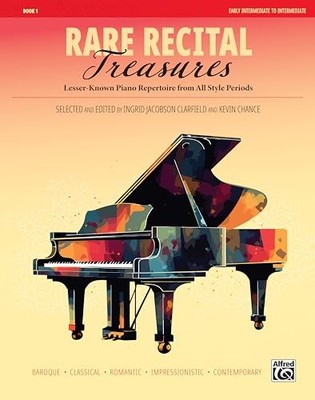 Rare Recital Treasures, Bk 1 : Lesser Known Piano Repertoire from All Style ...