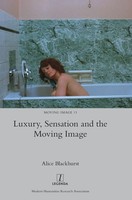Alice Blackhurst | Luxury, Sensation And The Moving Image | Buch | Englisch