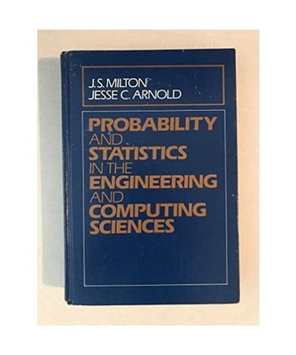 Probability and Statistics in the Engineering and Computing Sciences 