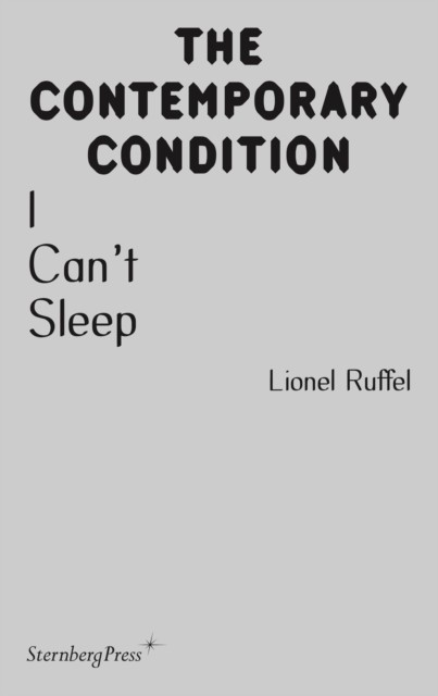 I Can’t Sleep by Lionel Ruffel (Paperback Book)