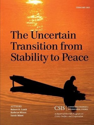 The Uncertain Transition from Stability to Peace - 9781442240551