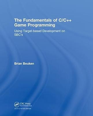 The Fundamentals of C/C++ Game Programming - 9780815355274