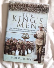 The King's Men: The Sandringham Company and Norfolk Regiment book Storey Neil HB