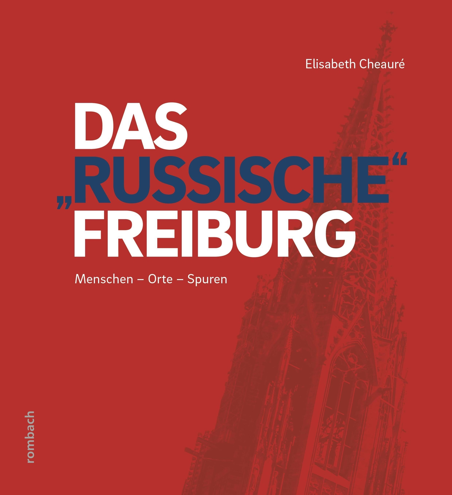 Thumbnail - Das ""russische"" Freiburg, Elisabeth Cheauré