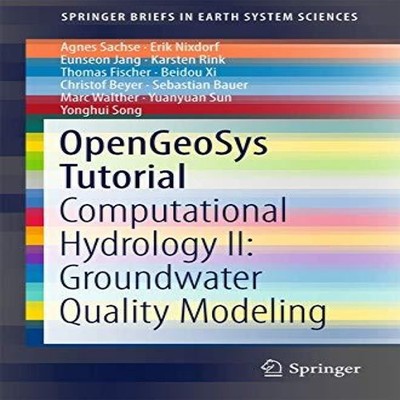 OpenGeoSys Tutorial Computational Hydrology II Groundwater Qualit