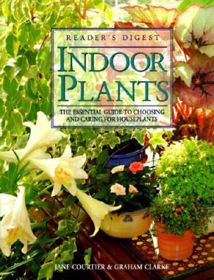 Indoor Plants:  The Essential Guide to Choosing and Caring for - VERY GOOD